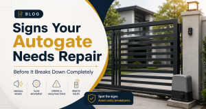 Signs Your Autogate Needs Repair Before It Breaks Down Completely